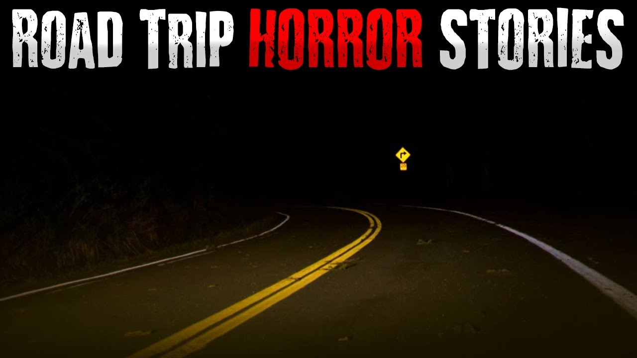 Very Scary TRUE Road Trip Horror Stories - YouTube