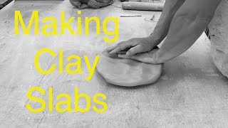 Making Clay Slabs