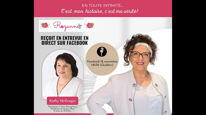Entrevue C'est mon histoire, c'est ma vrit - Kathy...
