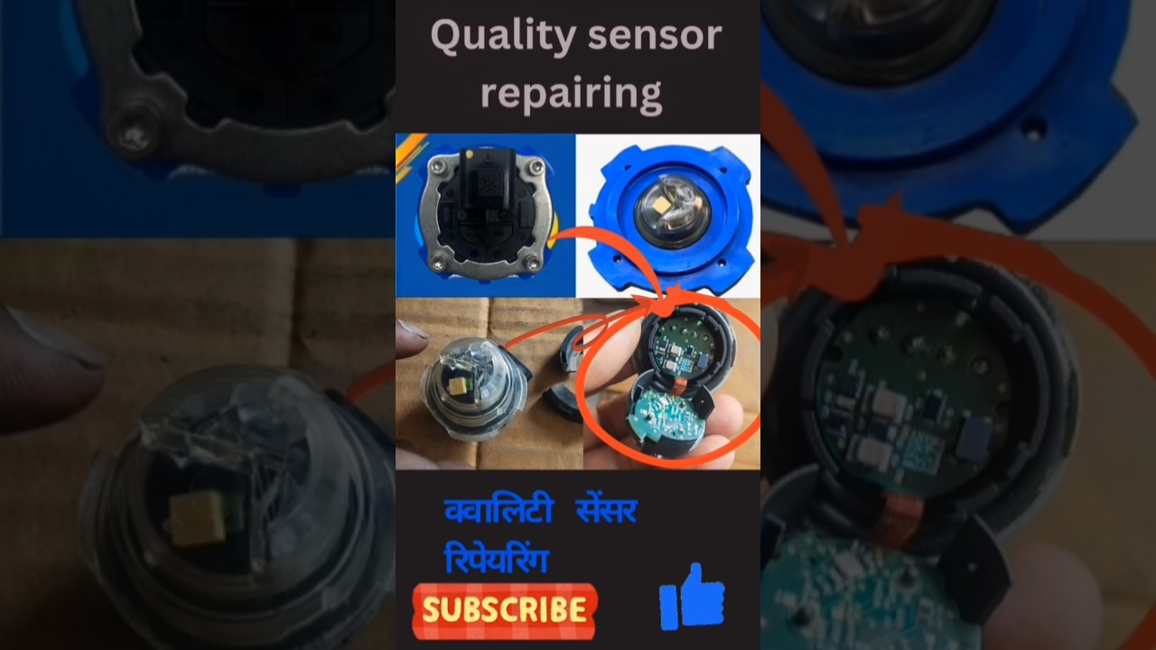 Quality sensor repairing || क्वालिटी सेंसर रिपेयरिंग || 