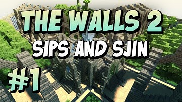 The Walls 2 - Team Sjin and Sips