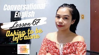 [30-second English] Lesson 67: Asking to be left alone