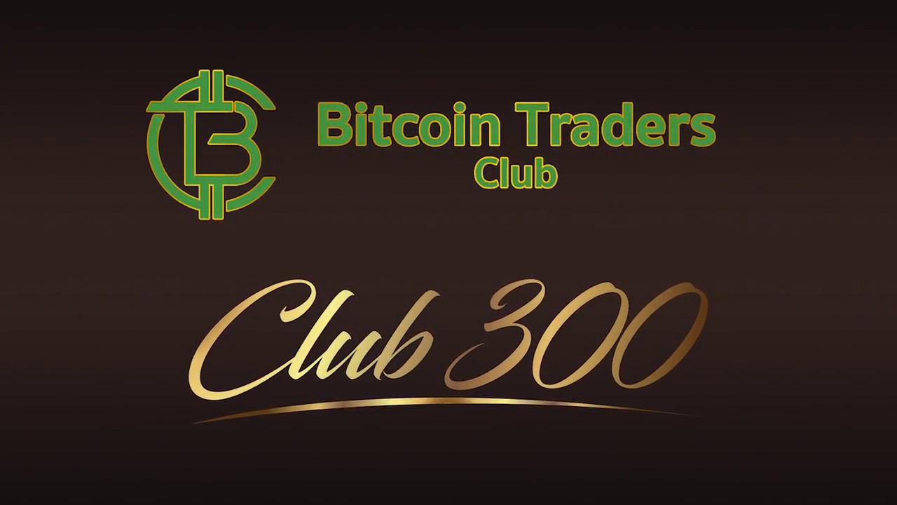 bitcoin traders club 300  - GHOSTHOUSEFX