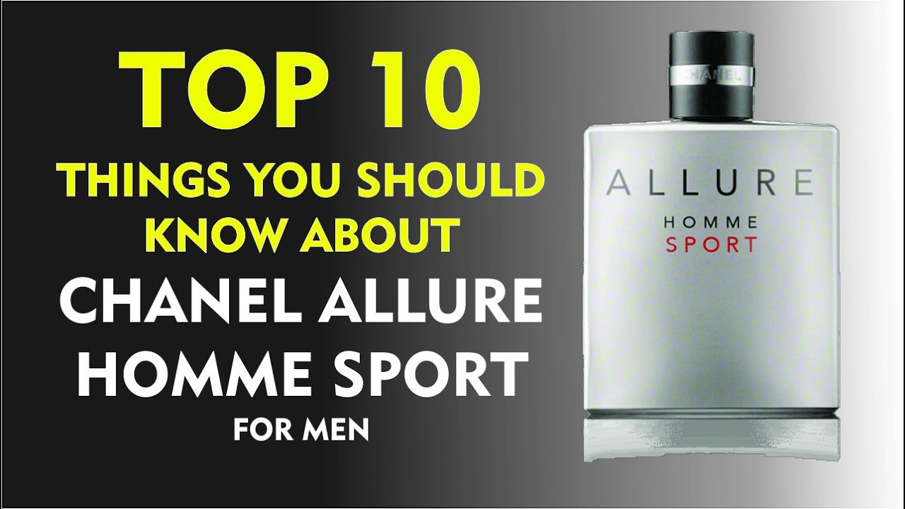 Top 10 Fragrance Facts: Chanel Allure Homme Sport for men 