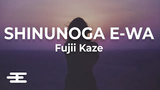 Fujii Kaze - Shinunoga E-Wa l Lyrics