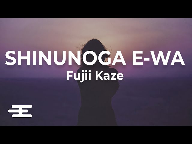 Lirik Fujii Kaze - Shinunoga E-Wa l class=