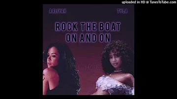 Tyla, Aaliyah - Rock The Boat On And On - (Remix)