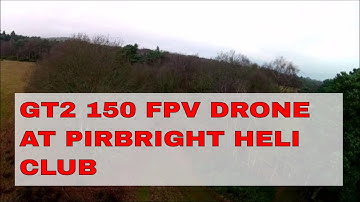 GT2 150 FPV  @ Pirbright Heli Club