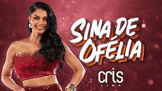 Cris Lima - Sina Ofélia