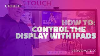 How to control the screen with an iPad in UBoardMate CC