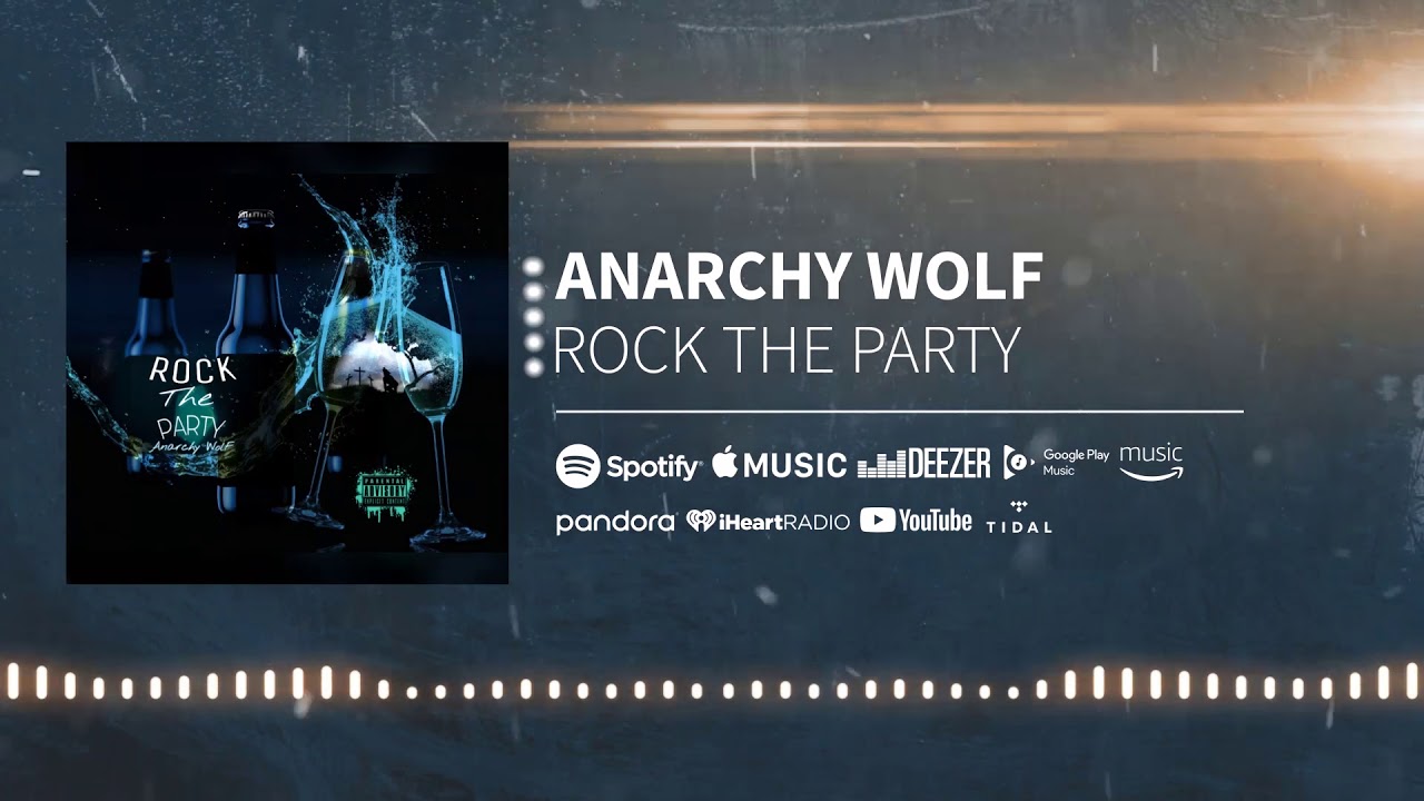 "ROCK THE PARTY" - Anarchy Wolf