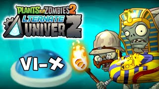 Plants Vs. Zombies 2: Alternate Univerz: Ancient Egypt Vi-X