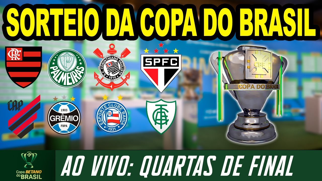 SORTEIO DA COPA DO BRASIL AO VIVO - QUARTAS DE FINAL - YouTube