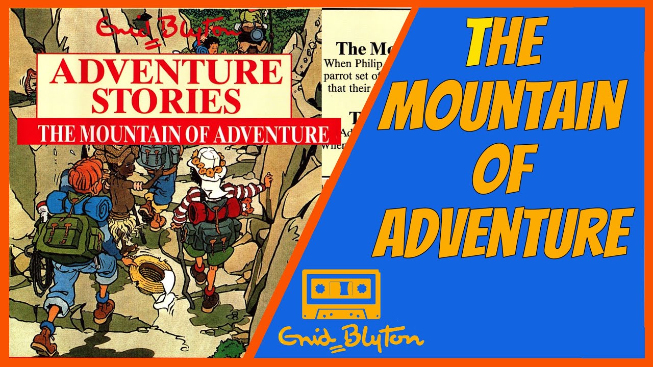 The Mountain of Adventure - Enid Blyton - Audiobook Abridged 1988 (Word1014 Tempo TEB6510)