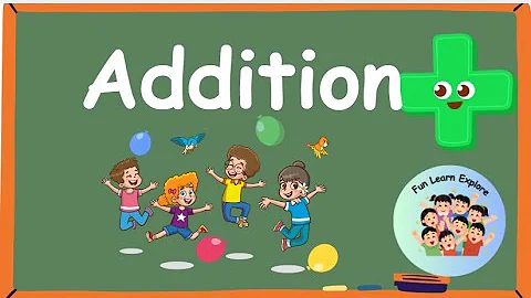 Addition Concept for Kids| Addition up to 10 | Kindergarten Maths | Fun Learn Explore
