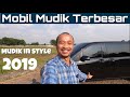 INI DIA MOBIL MUDIK SAYA DI 2019 | VLOG #98