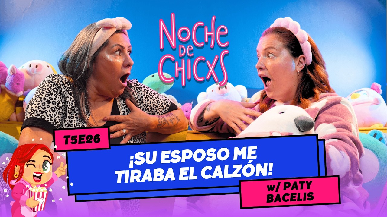 T5E26 ¡Su Esposo Me Tiraba El Calzón! 🥵 Ft. @PatyBacelis #chismes #bodas