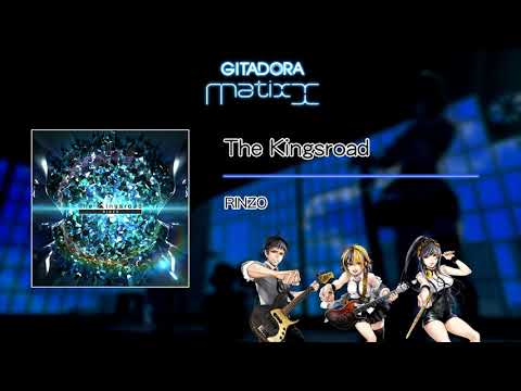 【GITADORA Matixx GST】 The Kingsroad ／ RINZO