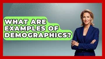 What Are Examples Of Demographics? - Marketing and Advertising Guru
