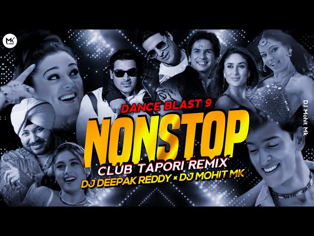 Bollywood Dance Mix Nonstop - DJ Deepak Reddy × DJ Mohit Mk | DANCE BLAST 9 | Club Tapori Remix class=