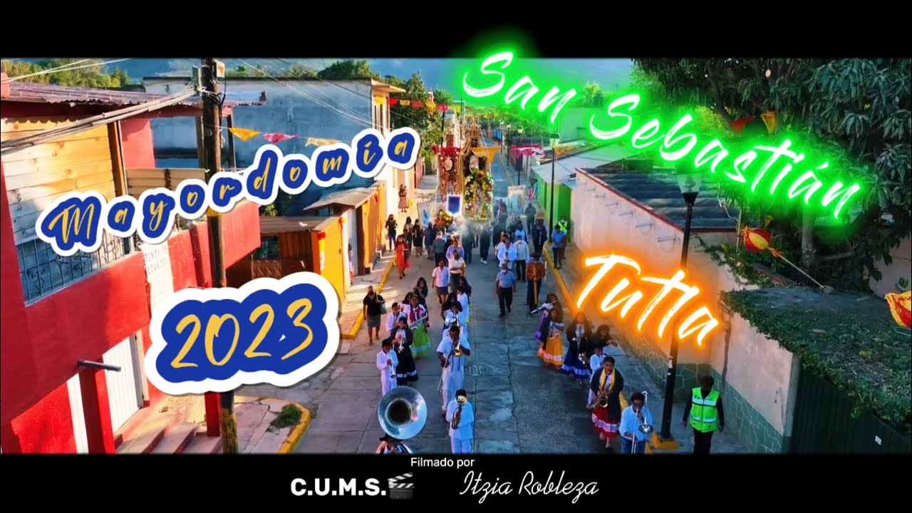 Mayordomía San Sebastián Tutla 2023  C.U.M.S.🎬