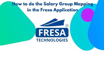 How to do the Salary Group Mapping in Fresa Application