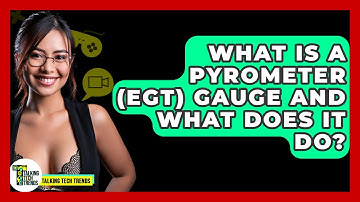 What Is A Pyrometer (EGT) Gauge And What Does It Do? - Talking Tech Trends
