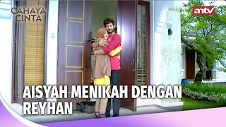 Ashanti Pura-pura Baik Demi Hancurin Aisyah Dan Reyhan | Cahaya Cinta Season 2 Eps 26 Full