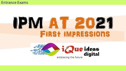 IPMAT 2021 - IIM Indore - First impressions