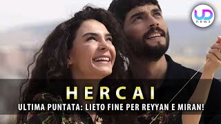 Anticipazioni Hercai Finale Nuova Vita Per Reyyan E Miran