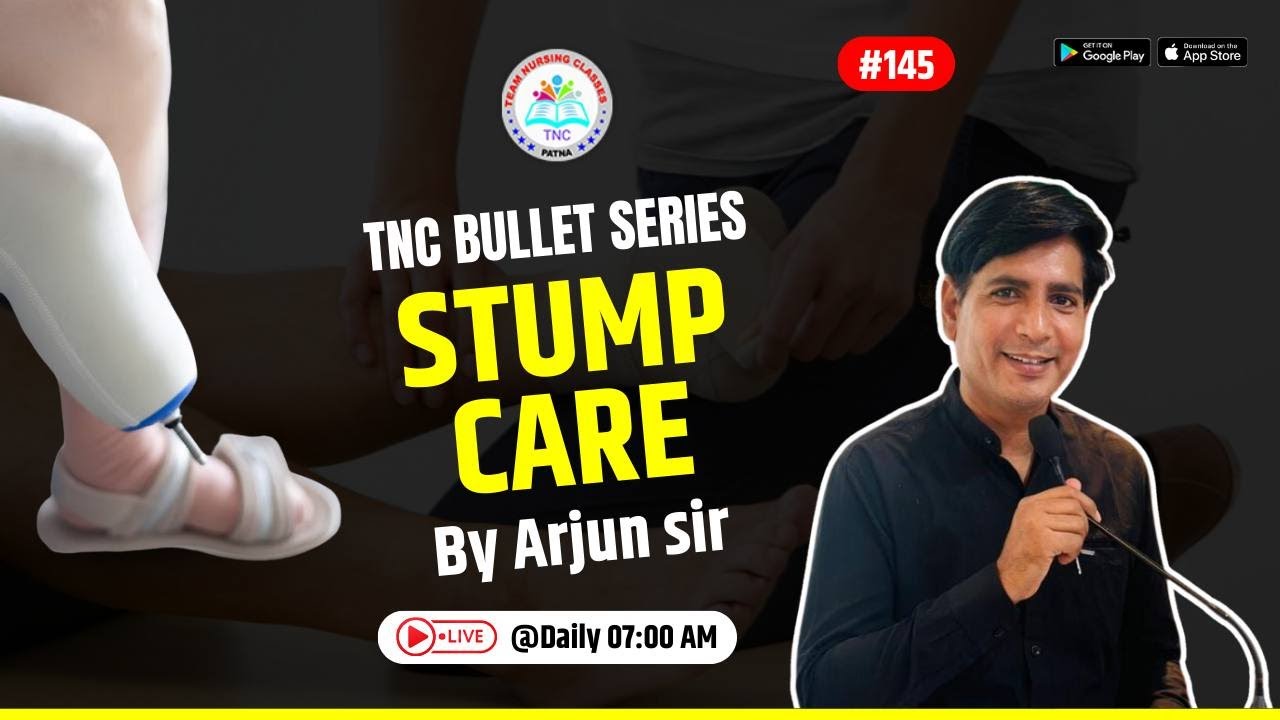 Stump Care || TNC Bullet Series # 145 || Most Important Topic || Daily 7.00 AM || NURSING EXAM ||