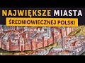 Najwiksze miasta redniowiecznej polski tylu miay mieszkacw ponad 500 lat temu