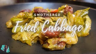 THE BEST SMOTHERED FRIED CABBAGE | PERFECT SIDE DISH | EASY RECIPE TUTORIAL