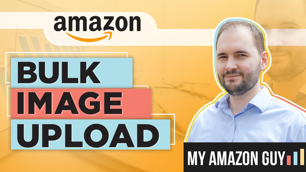 Bulk Image Upload on Amazon - YouTube