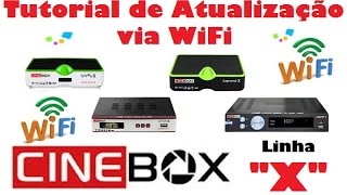 Atualizar Aparelhos Cinebox Via Internet, Cabo ou Wifi - Linha 