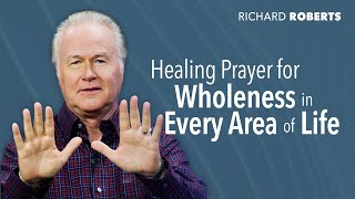 Healing Prayer for Wholeness in Every Area of Life