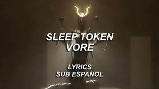 Sleep Token - Vore | Lyrics | Sub Español