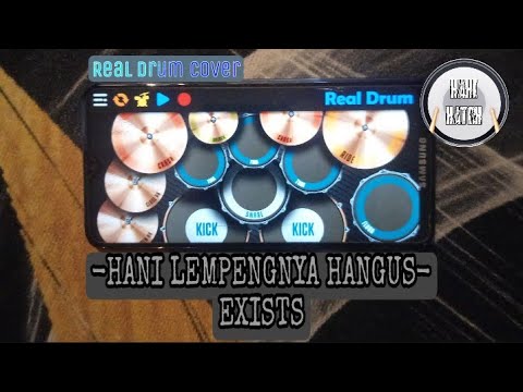 Hani Lempengnya Hangus - Exists (REAL DRUM COVER)