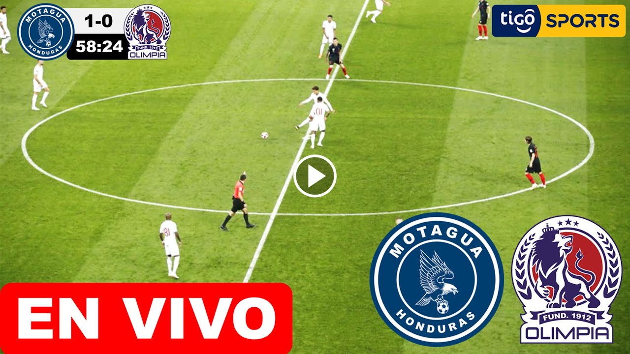 Motagua vs Olimpia EN VIVO donde ver y a que hora juega Motagua vs ...