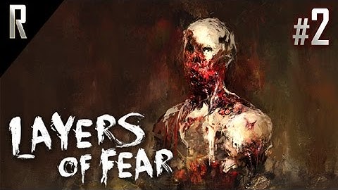 ► Layers of Fear - Walkthrough HD - Part 2