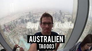 WAHNSINNIGE Aussicht vom Burj Khalifa - Tag 3 - AUSTRALIEN - WORK & TRAVEL - BACKPACKING