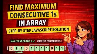 Max Consecutive Ones | JavaScript DSA Problem Explained (Easy Approach)
