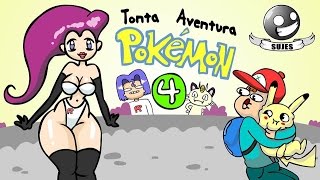 Tonta Aventura Pokemon 4 SUJES