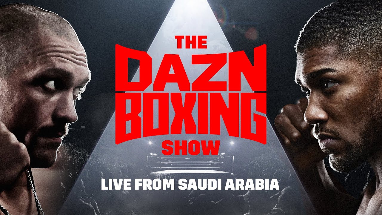 how to watch usyk vs joshua on dazn