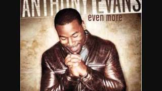 Video thumbnail of "Anthony Evans - Lord I Give You My HeartHow Great Is Our God"