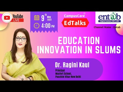 Education Innovation In Slums | Dr. Ragini Kaul | Maxfort School New Delhi | CampusCare EdTalks