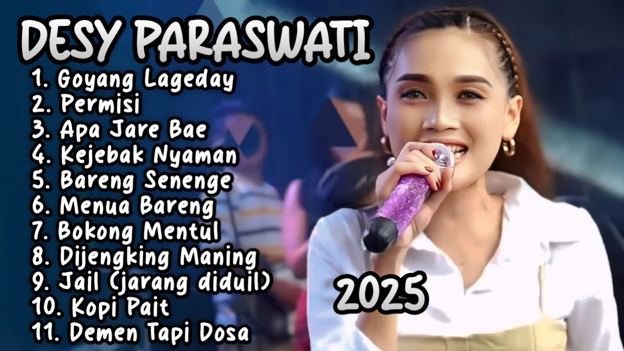 DESY PARASWATY FULL ALBUM 2025 🔵 goyang lageday permisi apa jare bae
