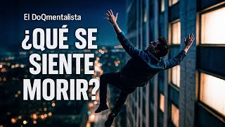 What does feel to die? - DOCUMENTARY - The DoQmentalist