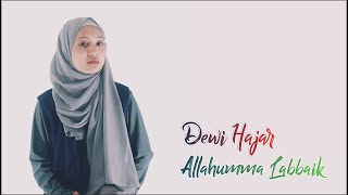 Allahumma Labaik - Dewi Hajar [Sholawat Terbaru 2019]