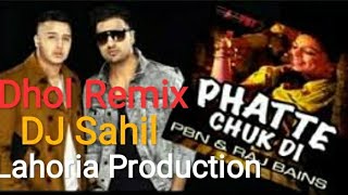 Kudi phatte chuk di Dhol Remix By Lahoria Production || Kudi phatte chuk di Dhol Remix Dj utte nachd